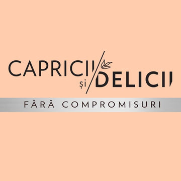 Capricii si Delicii